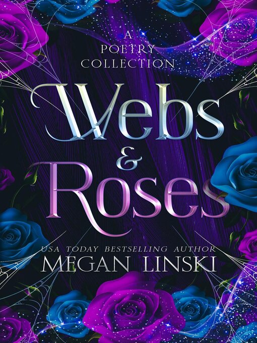 Title details for Webs & Roses by Megan Linski - Available